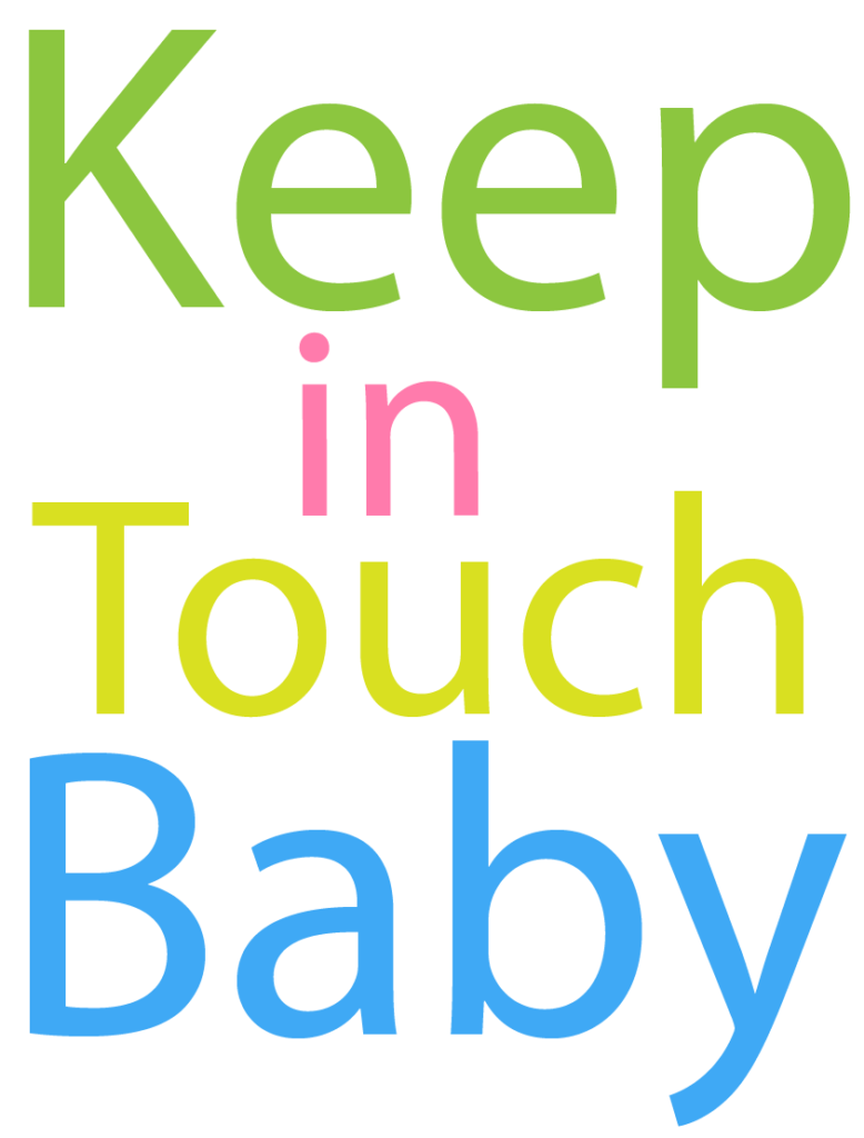 Keep in Touch, Baby